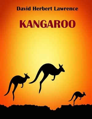 Kangaroo: (Annotated Edition) by D.H. Lawrence