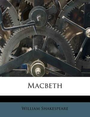 Macbeth by William Shakespeare