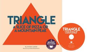 Triangle: A Slice of Pizza or a Mountain Peak by Sydney Lepew