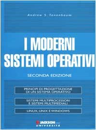 I moderni sistemi operativi by Andrew S. Tanenbaum