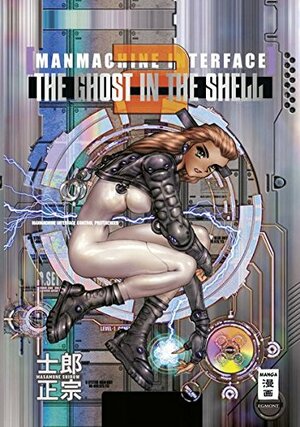 The Ghost in the Shell 2 - Manmachine Interface by Masamune Shirow