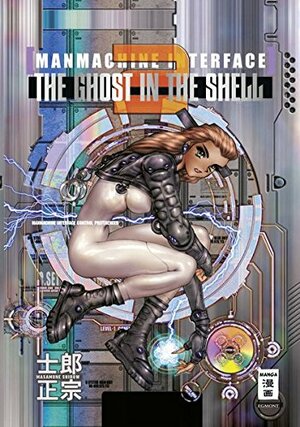 The Ghost in the Shell 2 - Manmachine Interface by Masamune Shirow