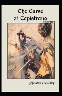 The Curse of Capistrano Illustrated by Johnston McCulley