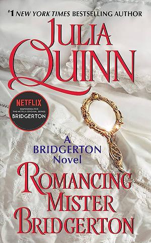 Romancing Mister Bridgerton by Julia Quinn