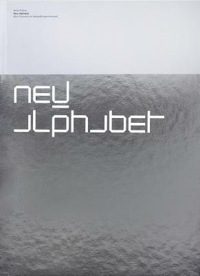 Wim Crouwel: New Alphabet by Kees Broos, Win Crouwel, Paolo Palma, Max Bruinsma