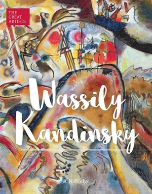 Wassily Kandinsky by An Hodge