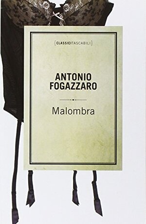 Malombra by Antonio Fogazzaro