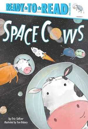 Space Cows by Eric Seltzer, Tom Disbury