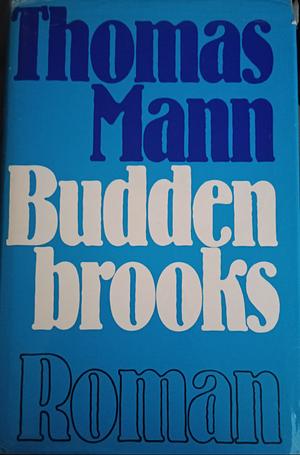 Buddenbrooks by Thomas Mann