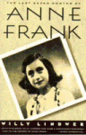 Last Seven Months of Anne Frank by Willy Lindwer