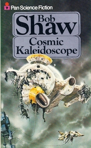 Cosmic Kaleidoscope by Bob Shaw