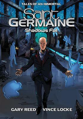 Saint Germaine: Shadows Fall by Gary Reed