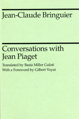 Conversations with Jean Piaget by Jean Piaget, Jean-Claude Bringuier