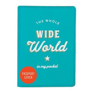 The Whole Wide World Passport Cover by Galison