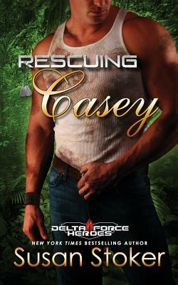 Rescuing Casey by Susan Stoker