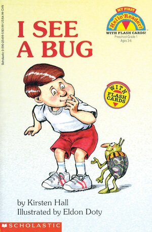 I See A Bug by Kirsten Hall, Eldon Doty