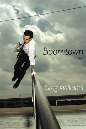 Boomtown by Greg Williams, The Overlook Press