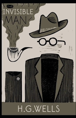 The Invisible Man Illustrated by H.G. Wells