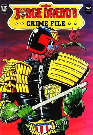 Judge Dredd's Crime File, Volume 1 by John Wagner