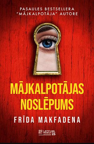 Mājkalpotājas Noslēpums by Freida McFadden