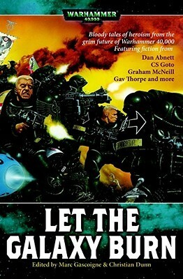 Let the Galaxy Burn by Christian Dunn, Marc Gascoigne