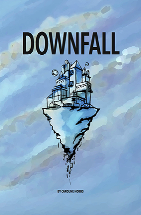 Downfall by Caroline Hobbs