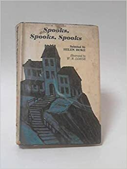 Spooks, Spooks, Spooks: Stories and Poems of the Supernatural by Helen Hoke