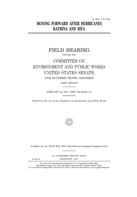 Moving forward after Hurricanes Katrina and Rita: field hearing before the Committee on Environment and Public Works, United States Senate, One Hundre by Committee on Environment and P (senate), United States Senate, United States Congress