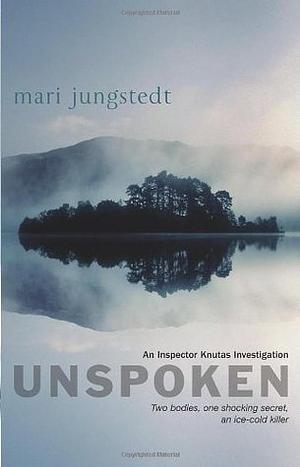 Unspoken by Mari Jungstedt