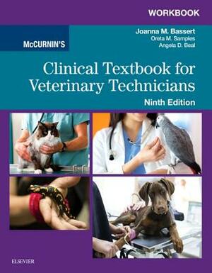Workbook for McCurnin's Clinical Textbook for Veterinary Technicians by Joanna M. Bassert