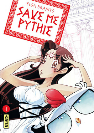 Save me Pythie, Tome 1 by Elsa Brants