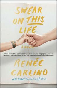 Swear On This Life by Renée Carlino