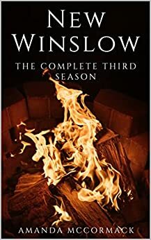 New Winslow: The Complete Third Season by Amanda McCormack