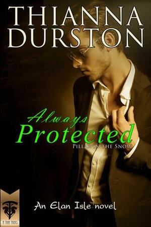 Always Protected: Pillar in the Snow by Thianna Durston