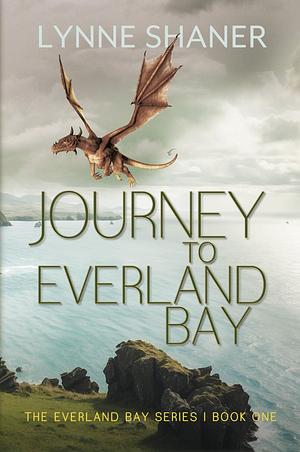 Journey to Everland Bay by Lynne Shaner