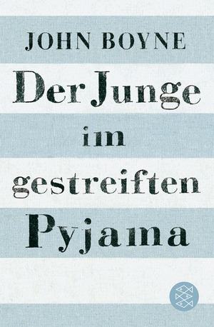 Der Junge im gestreiften Pyjama by John Boyne