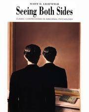 Seeing Both Sides: Classic Controversies in Abnormal Psychology by Scott O. Lilienfeld