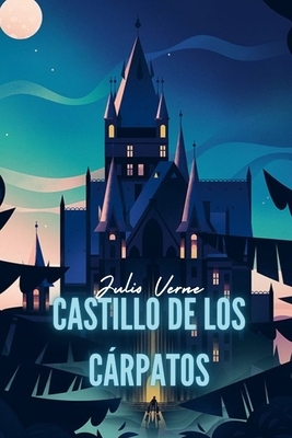 Castillo de los Cárpatos by Jules Verne