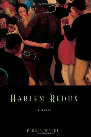 Harlem Redux by Persia Walker