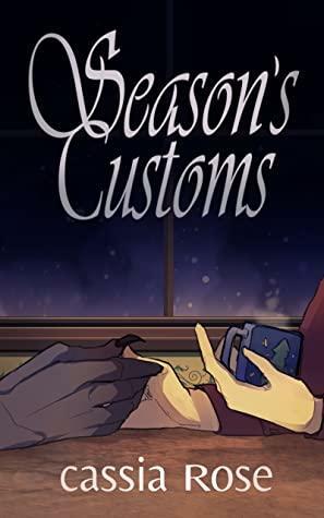 Season's Customs by Cassia Rose