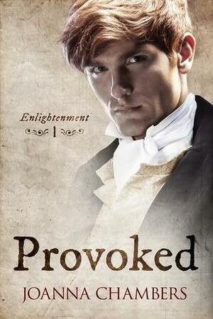 Provoked by Joanna Chambers