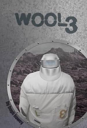 Wool 3 - Casting Off by Hugh Howey