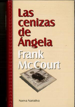 Las Cenizas De Angela by Frank McCourt