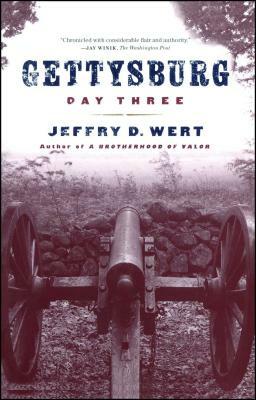Gettysburg Day Three by Jeffry D. Wert