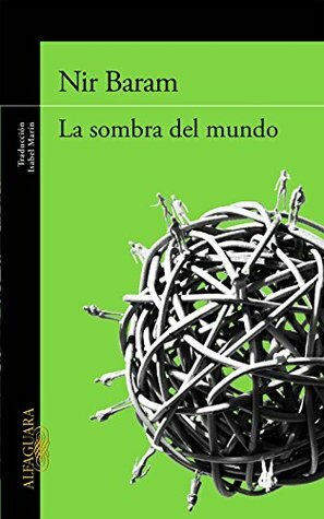 La sombra del mundo by Nir Baram