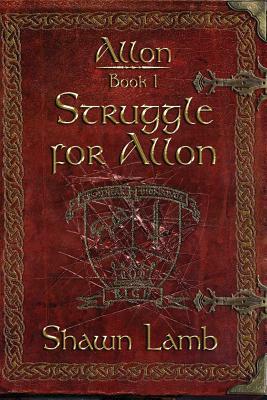 Struggle For Allon by Shawn Lamb
