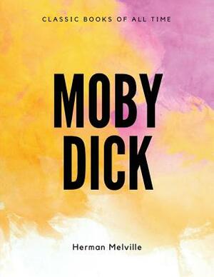 Moby Dick by Herman Melville