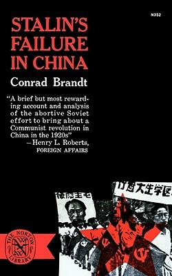 Stalin's Failure in China by Conrad Brandt