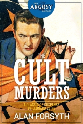 The Cult Murders by Alan Forsyth, Leonard Cline