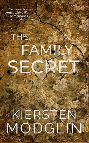 The Family Secret by Kiersten Modglin
